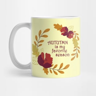 Autumn is my favorite season Mug